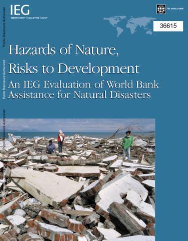 Hazards of Nature, Risks to Development : An IEG Evaluation of World ...